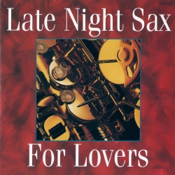 VA - Late Night Sax: For Lovers (1994) MP3 скачать торрент альбом