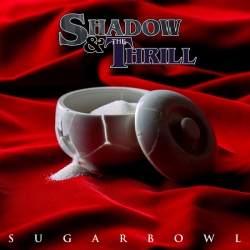 Shadow & The Thrill - Sugarbowl (2020) MP3 скачать торрент альбом