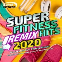 VA - Super Fitness Remix Hits 2020 [The Greatest Ever Fitness Playlist] (2020) MP3 скачать торрент альбом