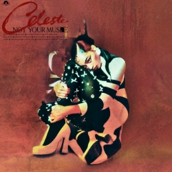 Celeste - Not Your Muse [Deluxe] (2021) FLAC скачать торрент альбом