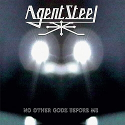Agent Steel - No Other Godz Before Me (2021) MP3 скачать торрент альбом