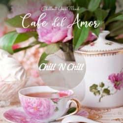 VA - Cafe Del Amor: Chillout Your Mind (2021) MP3 скачать торрент альбом