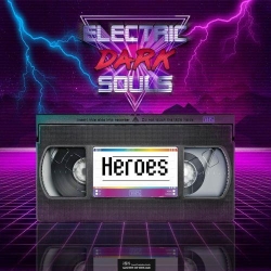Electric Dark Souls - Heroes (2020) MP3 скачать торрент альбом