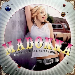 Madonna - What It Feels Like For A Girl (2021) MP3 скачать торрент альбом