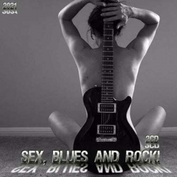 VA - Sex, Blues and Rock! [2CD] (2021) MP3 скачать торрент альбом