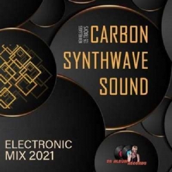 VA - Carbon Synthwave Sound (2021) MP3 скачать торрент альбом