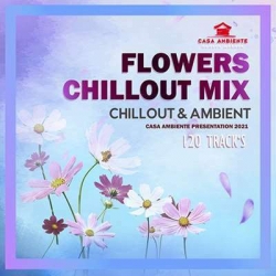 VA - Flowers Chillout Mix (2021) MP3 скачать торрент альбом