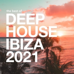 VA - The Best of Deep House Ibiza 2021 (2021) MP3 скачать торрент альбом