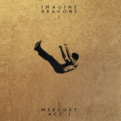 Imagine Dragons - Mercury - Act 1 (2021) MP3 скачать торрент альбом