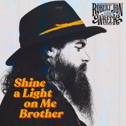 Robert Jon & the Wreck - Shine a Light on Me Brother (2021) MP3 скачать торрент альбом