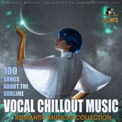 VA - Vocal Chillout Music: Romantic Collection (2021) MP3 скачать торрент альбом