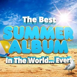 VA - The Best Summer Album In The World...Ever! (2021) MP3 скачать торрент альбом