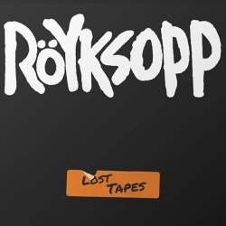 Royksopp - Lost Tapes (2021) FLAC скачать торрент альбом