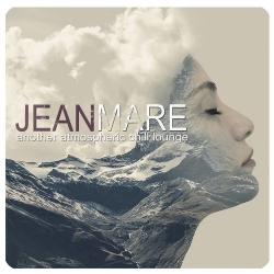 Jean Mare - Another Atmospheric Chill Lounge (2021) MP3 скачать торрент альбом