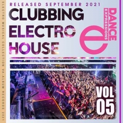VA - Clubbing Electro House [Vol.05] (2021) MP3 скачать торрент альбом