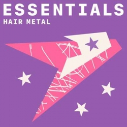 VA - Hair Metal Essentials (2021) MP3 скачать торрент альбом