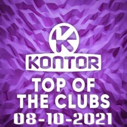 VA - Kontor Top Of The Clubs Chart [08.10] (2021) MP3 скачать торрент альбом