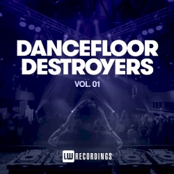 VA - Dancefloor Destroyers Vol. 01 (2021) MP3 скачать торрент альбом