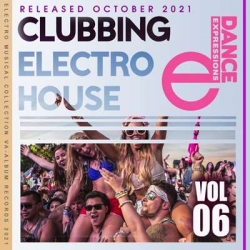VA - E-Dance: Clubbing Electro House [Vol.06] (2021) MP3 скачать торрент альбом