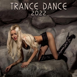 VA - Trance Dance 2022 (2021) MP3 скачать торрент альбом