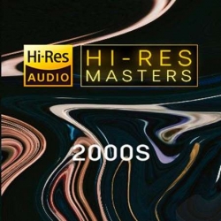VA - Hi-Res Masters - 2000s (2021) FLAC скачать торрент альбом