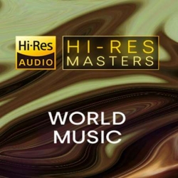 VA - Hi-Res Masters: World Music (2021) FLAC скачать торрент альбом