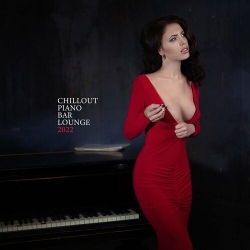 Sexy Chillout Music Cafe - Chillout Piano Bar Lounge 2022 (2022) MP3 скачать торрент альбом