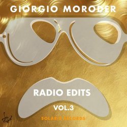 Giorgio Moroder - Radio Edits, Vol. 3 (2024) FLAC скачать торрент альбом