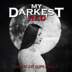 My Darkest Red - Midnight Supremacy (2024) MP3 скачать