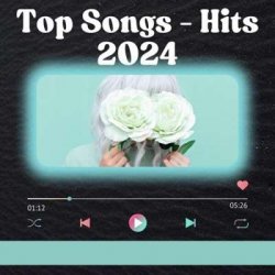 VA - Top Songs - Hits (2024) MP3 скачать торрент альбом