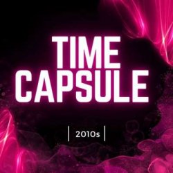 VA - Time Capsule - 2010s (2024) MP3 скачать торрент альбом