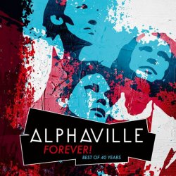 Alphaville - Forever! Best Of 40 Years скачать торрент альбом