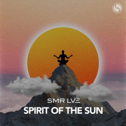 SMR LVE - Spirit Of The Sun (Radio) (2024) MP3 скачать торрент альбом