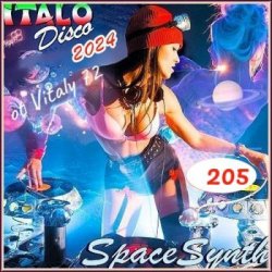 VA - Italo Disco & SpaceSynth [205] (2024) MP3 скачать торрент альбом