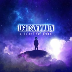 Lights Of Marfa - Light Of Day (2024) MP3 скачать торрент альбом