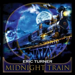 Eric Turner Band - Midnight Train (2024) MP3 скачать торрент альбом