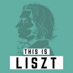 VA - This Is Liszt (2024) MP3 скачать