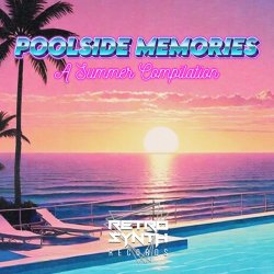 VA - Poolside Memories - A RetroSynth Mix June 2024 (2024) MP3 скачать