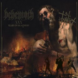 Behemoth - XXX Years Ov Blasphemy (2024) MP3 скачать