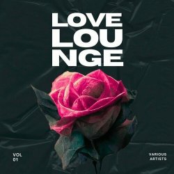 VA - Love Lounge [Vol. 1] (2024) FLAC скачать торрент альбом