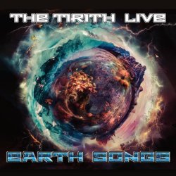 The Tirith - The Tirith Live Earth Songs (2024) MP3 скачать торрент альбом