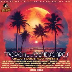 VA - Tropical Sound Scapes (2024) MP3 скачать торрент альбом