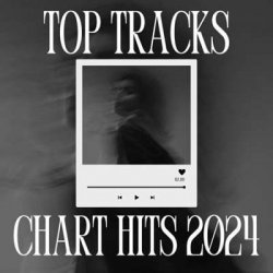 VA - Top Tracks - Chart Hits (2024) MP3 скачать