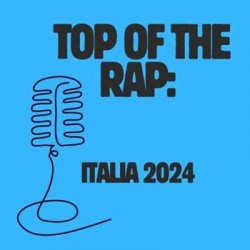 VA - Top of the Rap: Italia (2024) MP3 скачать торрент альбом