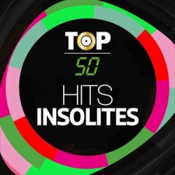 VA - TOP 50 - Hits Insolites [Unusual] (2024) MP3 скачать