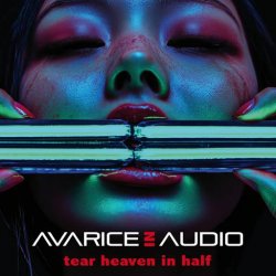 Avarice In Audio - Tear Heaven in Half (2024) FLAC скачать