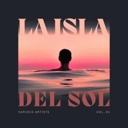 VA - La Isla Del Sol [Vol. 1] (2024) FLAC скачать