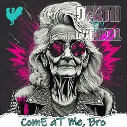 Death by Overkill - Come At Me, Bro (2024) MP3 скачать