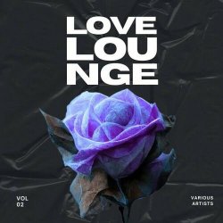 VA - Love Lounge, Vol. 2 (2024) MP3 скачать торрент альбом