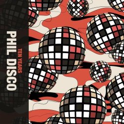 Phil Disco - Ten Years (2024) MP3 скачать